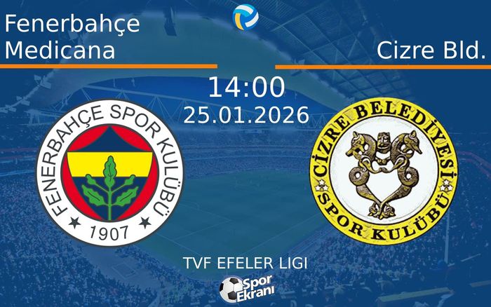 25 Ocak 2026 Fenerbahçe Medicana vs Cizre Bld. maçı Hangi Kanalda Saat Kaçta Yayınlanacak? 25 Ocak 2026 Fenerbahçe Medicana vs Cizre Bld. maçı Hangi Kanalda Saat Kaçta Yayınlanacak?