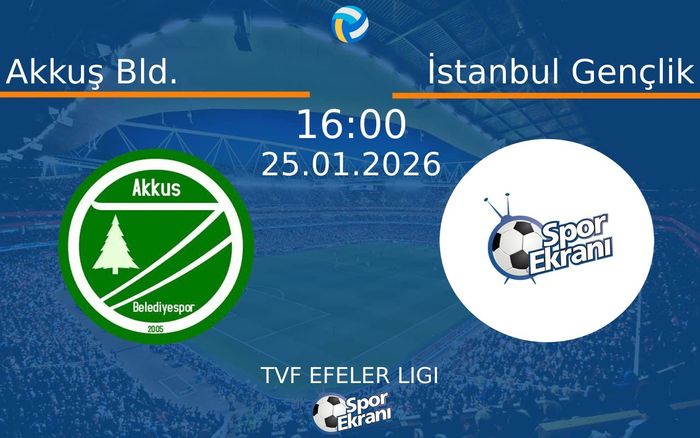 25 Ocak 2026 Akkuş Bld. vs İstanbul Gençlik maçı Hangi Kanalda Saat Kaçta Yayınlanacak? 25 Ocak 2026 Akkuş Bld. vs İstanbul Gençlik maçı Hangi Kanalda Saat Kaçta Yayınlanacak?