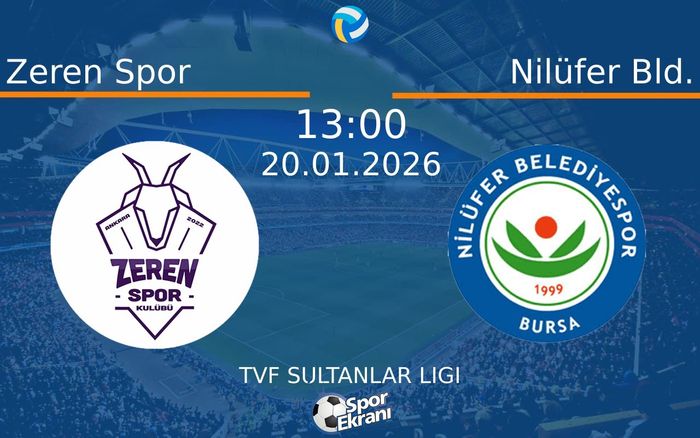 20 Ocak 2026 Zeren Spor vs Nilüfer Bld. maçı Hangi Kanalda Saat Kaçta Yayınlanacak? 20 Ocak 2026 Zeren Spor vs Nilüfer Bld. maçı Hangi Kanalda Saat Kaçta Yayınlanacak?