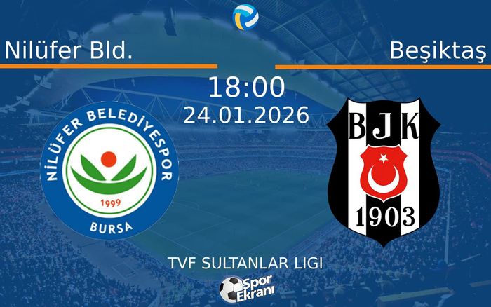 24 Ocak 2026 Nilüfer Bld. vs Beşiktaş maçı Hangi Kanalda Saat Kaçta Yayınlanacak? 24 Ocak 2026 Nilüfer Bld. vs Beşiktaş maçı Hangi Kanalda Saat Kaçta Yayınlanacak?