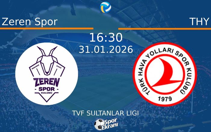 31 Ocak 2026 Zeren Spor vs THY maçı Hangi Kanalda Saat Kaçta Yayınlanacak? 31 Ocak 2026 Zeren Spor vs THY maçı Hangi Kanalda Saat Kaçta Yayınlanacak?