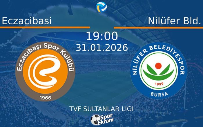 31 Ocak 2026 Eczacibasi vs Nilüfer Bld. maçı Hangi Kanalda Saat Kaçta Yayınlanacak? 31 Ocak 2026 Eczacibasi vs Nilüfer Bld. maçı Hangi Kanalda Saat Kaçta Yayınlanacak?