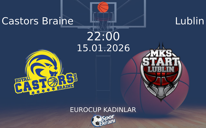 15 Ocak 2026 Castors Braine vs Lublin maçı Hangi Kanalda Saat Kaçta Yayınlanacak? 15 Ocak 2026 Castors Braine vs Lublin maçı Hangi Kanalda Saat Kaçta Yayınlanacak?