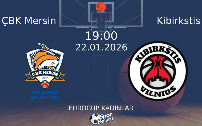 22 Ocak 2026 ÇBK Mersin vs Kibirkstis maçı Hangi Kanalda Saat Kaçta Yayınlanacak? 22 Ocak 2026 ÇBK Mersin vs Kibirkstis maçı Hangi Kanalda Saat Kaçta Yayınlanacak?