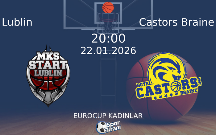 22 Ocak 2026 Lublin vs Castors Braine maçı Hangi Kanalda Saat Kaçta Yayınlanacak? 22 Ocak 2026 Lublin vs Castors Braine maçı Hangi Kanalda Saat Kaçta Yayınlanacak?