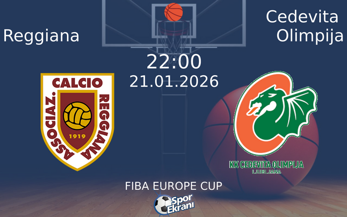 21 Ocak 2026 Reggiana vs Cedevita Olimpija maçı Hangi Kanalda Saat Kaçta Yayınlanacak? 21 Ocak 2026 Reggiana vs Cedevita Olimpija maçı Hangi Kanalda Saat Kaçta Yayınlanacak?