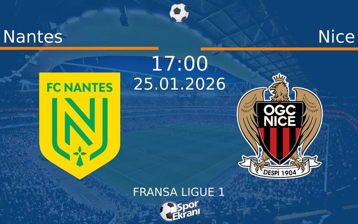 25 Ocak 2026 Nantes vs Nice maçı Hangi Kanalda Saat Kaçta Yayınlanacak? 25 Ocak 2026 Nantes vs Nice maçı Hangi Kanalda Saat Kaçta Yayınlanacak?