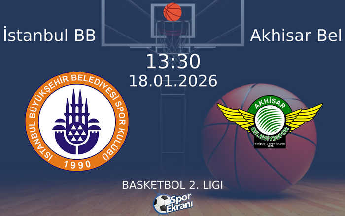18 Ocak 2026 İstanbul BB vs Akhisar Bel maçı Hangi Kanalda Saat Kaçta Yayınlanacak? 18 Ocak 2026 İstanbul BB vs Akhisar Bel maçı Hangi Kanalda Saat Kaçta Yayınlanacak?