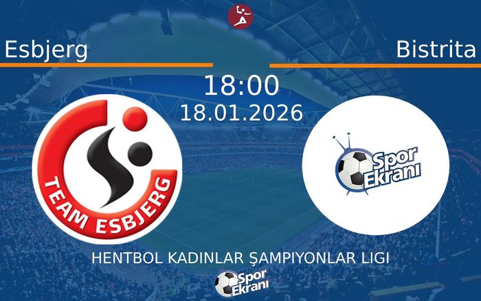 18 Ocak 2026 Esbjerg vs Bistrita maçı Hangi Kanalda Saat Kaçta Yayınlanacak?