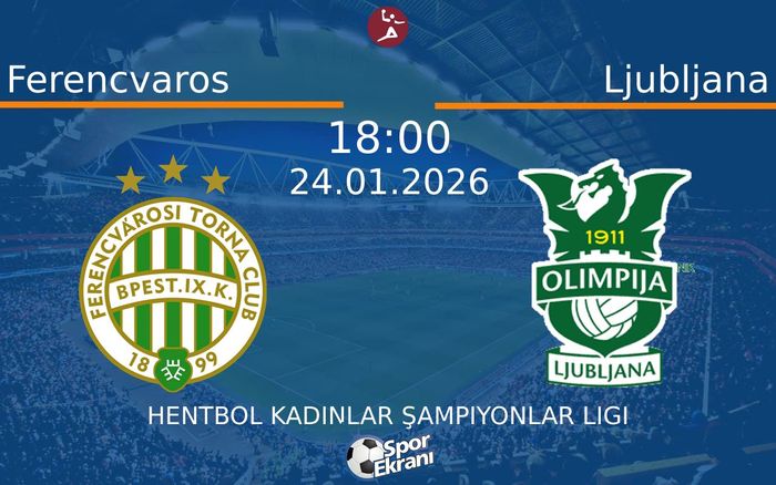 24 Ocak 2026 Ferencvaros vs Ljubljana maçı Hangi Kanalda Saat Kaçta Yayınlanacak? 24 Ocak 2026 Ferencvaros vs Ljubljana maçı Hangi Kanalda Saat Kaçta Yayınlanacak?