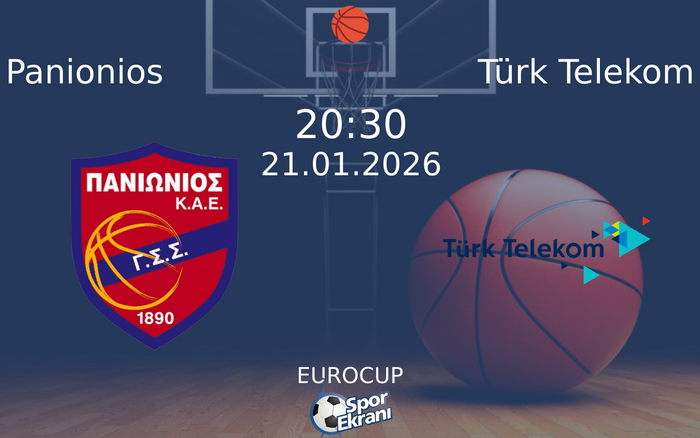 21 Ocak 2026 Panionios vs Türk Telekom maçı Hangi Kanalda Saat Kaçta Yayınlanacak? 21 Ocak 2026 Panionios vs Türk Telekom maçı Hangi Kanalda Saat Kaçta Yayınlanacak?