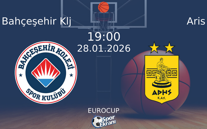 28 Ocak 2026 Bahçeşehir Klj vs Aris maçı Hangi Kanalda Saat Kaçta Yayınlanacak? 28 Ocak 2026 Bahçeşehir Klj vs Aris maçı Hangi Kanalda Saat Kaçta Yayınlanacak?