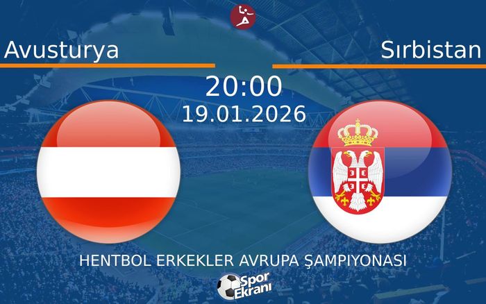 19 Ocak 2026 Avusturya vs Sırbistan maçı Hangi Kanalda Saat Kaçta Yayınlanacak? 19 Ocak 2026 Avusturya vs Sırbistan maçı Hangi Kanalda Saat Kaçta Yayınlanacak?