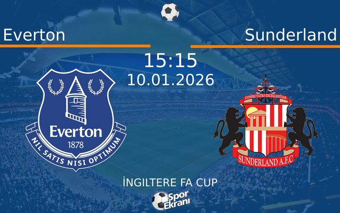 10 Ocak 2026 Everton vs Sunderland maçı Hangi Kanalda Saat Kaçta Yayınlanacak?