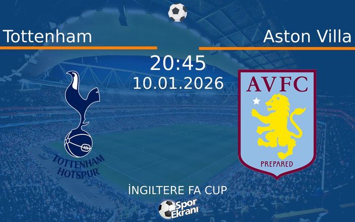 10 Ocak 2026 Tottenham vs Aston Villa maçı Hangi Kanalda Saat Kaçta Yayınlanacak? 10 Ocak 2026 Tottenham vs Aston Villa maçı Hangi Kanalda Saat Kaçta Yayınlanacak?