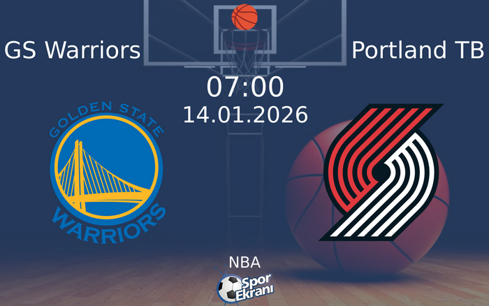 14 Ocak 2026 GS Warriors vs Portland TB maçı Hangi Kanalda Saat Kaçta Yayınlanacak? 14 Ocak 2026 GS Warriors vs Portland TB maçı Hangi Kanalda Saat Kaçta Yayınlanacak?