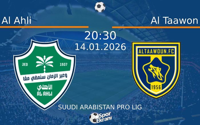 14 Ocak 2026 Al Ahli vs Al Taawon maçı Hangi Kanalda Saat Kaçta Yayınlanacak? 14 Ocak 2026 Al Ahli vs Al Taawon maçı Hangi Kanalda Saat Kaçta Yayınlanacak?