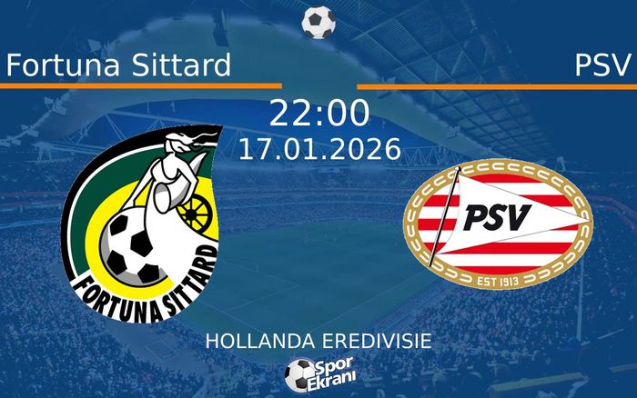 17 Ocak 2026 Fortuna Sittard vs PSV maçı Hangi Kanalda Saat Kaçta Yayınlanacak? 17 Ocak 2026 Fortuna Sittard vs PSV maçı Hangi Kanalda Saat Kaçta Yayınlanacak?