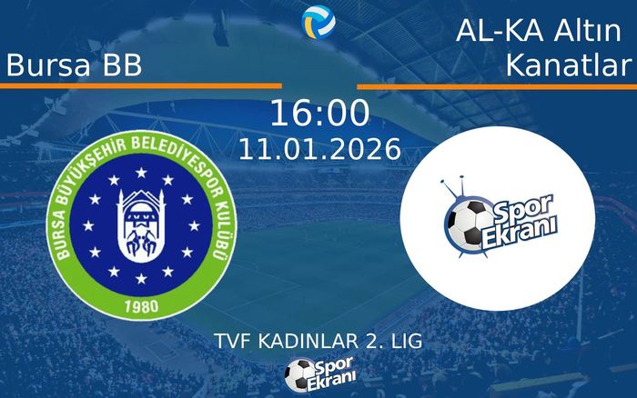 11 Ocak 2026 Bursa BB vs AL-KA Altın Kanatlar maçı Hangi Kanalda Saat Kaçta Yayınlanacak? 11 Ocak 2026 Bursa BB vs AL-KA Altın Kanatlar maçı Hangi Kanalda Saat Kaçta Yayınlanacak?