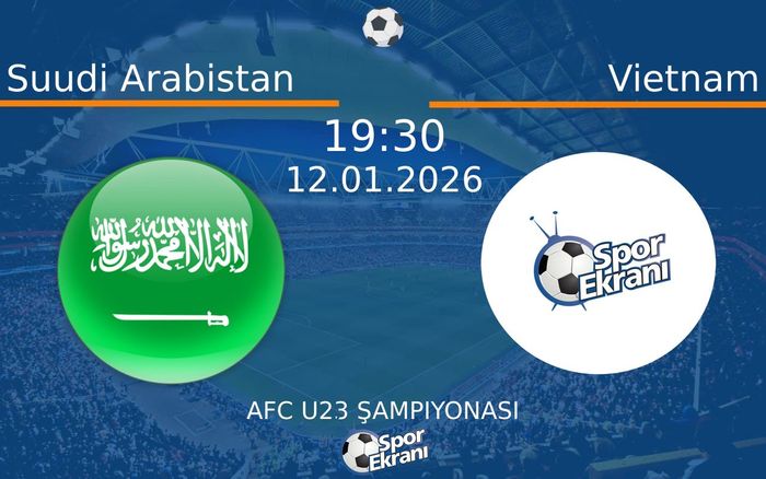 12 Ocak 2026 Suudi Arabistan vs Vietnam maçı Hangi Kanalda Saat Kaçta Yayınlanacak?