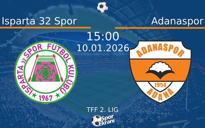10 Ocak 2026 Isparta 32 Spor vs Adanaspor maçı Hangi Kanalda Saat Kaçta Yayınlanacak?