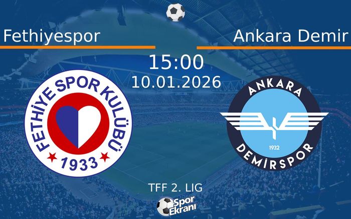 10 Ocak 2026 Fethiyespor vs Ankara Demir maçı Hangi Kanalda Saat Kaçta Yayınlanacak? 10 Ocak 2026 Fethiyespor vs Ankara Demir maçı Hangi Kanalda Saat Kaçta Yayınlanacak?