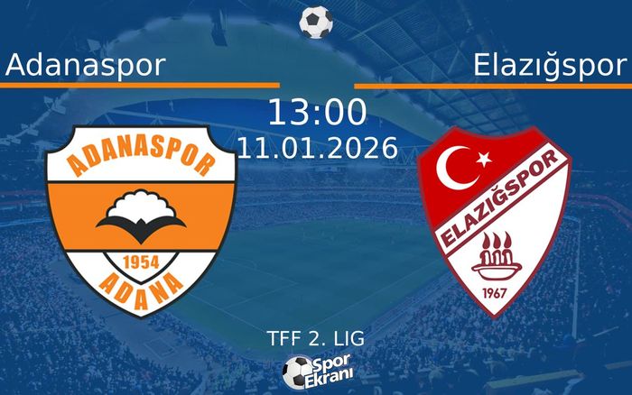 11 Ocak 2026 Adanaspor vs Elazığspor maçı Hangi Kanalda Saat Kaçta Yayınlanacak?