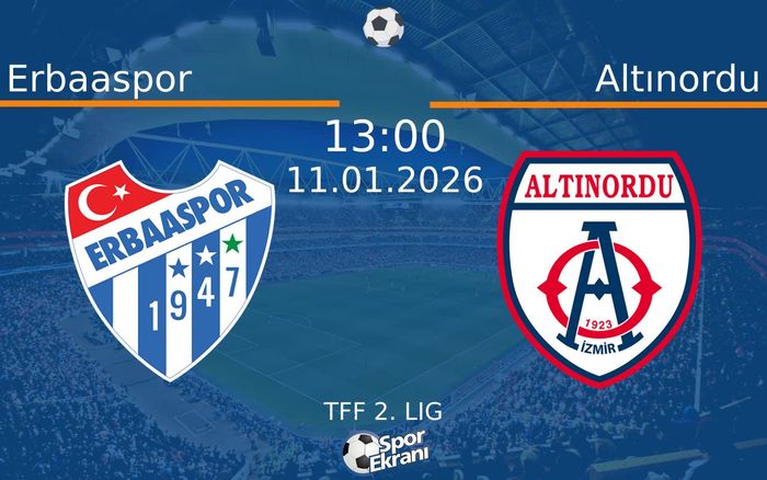 11 Ocak 2026 Erbaaspor vs Altınordu maçı Hangi Kanalda Saat Kaçta Yayınlanacak? 11 Ocak 2026 Erbaaspor vs Altınordu maçı Hangi Kanalda Saat Kaçta Yayınlanacak?