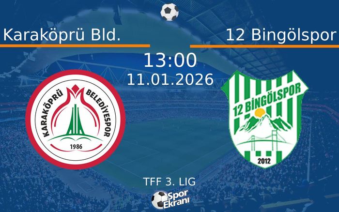 11 Ocak 2026 Karaköprü Bld. vs 12 Bingölspor maçı Hangi Kanalda Saat Kaçta Yayınlanacak? 11 Ocak 2026 Karaköprü Bld. vs 12 Bingölspor maçı Hangi Kanalda Saat Kaçta Yayınlanacak?