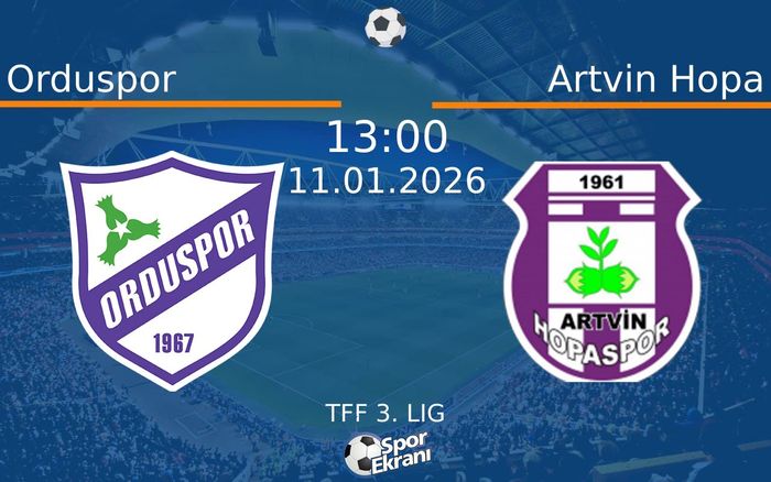 11 Ocak 2026 Orduspor vs Artvin Hopa maçı Hangi Kanalda Saat Kaçta Yayınlanacak? 11 Ocak 2026 Orduspor vs Artvin Hopa maçı Hangi Kanalda Saat Kaçta Yayınlanacak?