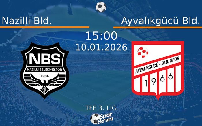 10 Ocak 2026 Nazilli Bld. vs Ayvalıkgücü Bld. maçı Hangi Kanalda Saat Kaçta Yayınlanacak? 10 Ocak 2026 Nazilli Bld. vs Ayvalıkgücü Bld. maçı Hangi Kanalda Saat Kaçta Yayınlanacak?