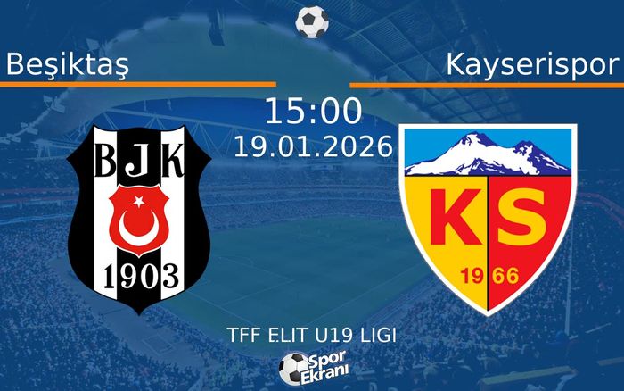 19 Ocak 2026 Beşiktaş vs Kayserispor maçı Hangi Kanalda Saat Kaçta Yayınlanacak? 19 Ocak 2026 Beşiktaş vs Kayserispor maçı Hangi Kanalda Saat Kaçta Yayınlanacak?