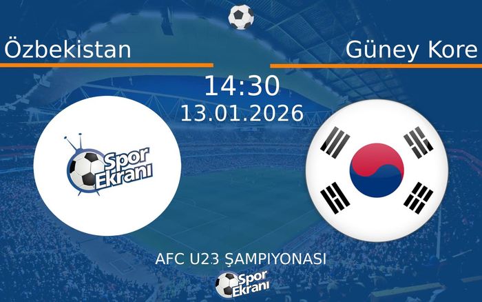 13 Ocak 2026 Özbekistan vs Güney Kore maçı Hangi Kanalda Saat Kaçta Yayınlanacak?
