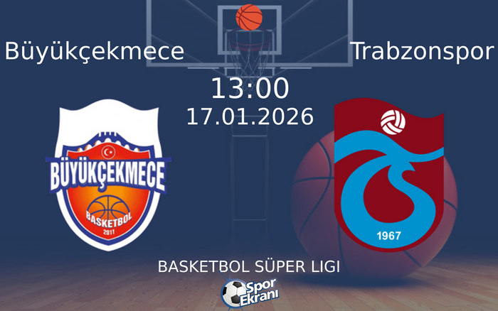 17 Ocak 2026 Büyükçekmece vs Trabzonspor maçı Hangi Kanalda Saat Kaçta Yayınlanacak?