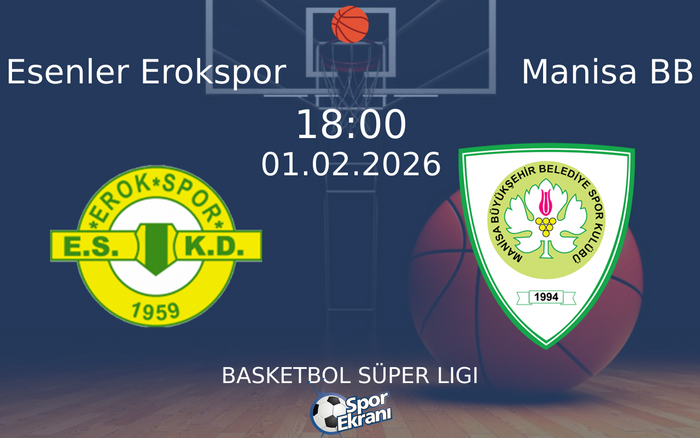 01 Şubat 2026 Esenler Erokspor vs Manisa BB maçı Hangi Kanalda Saat Kaçta Yayınlanacak?