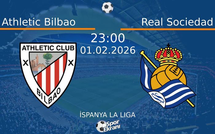 01 Şubat 2026 Athletic Bilbao vs Real Sociedad maçı Hangi Kanalda Saat Kaçta Yayınlanacak?