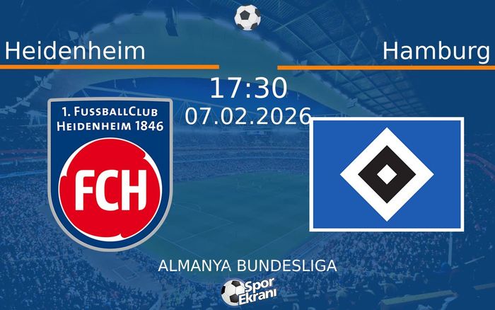07 Şubat 2026 Heidenheim vs Hamburg maçı Hangi Kanalda Saat Kaçta Yayınlanacak? 07 Şubat 2026 Heidenheim vs Hamburg maçı Hangi Kanalda Saat Kaçta Yayınlanacak?
