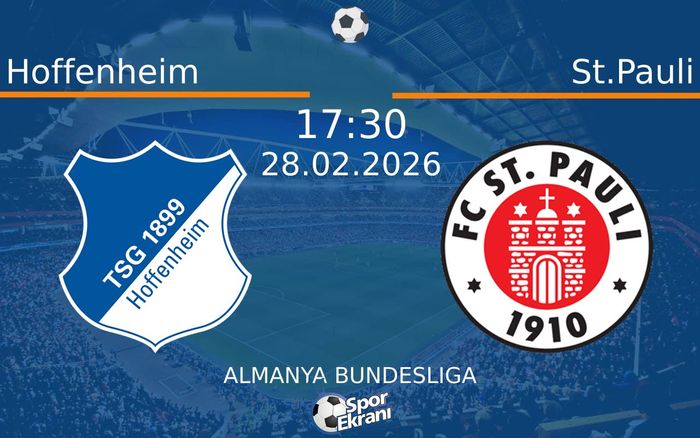 28 Şubat 2026 Hoffenheim vs St.Pauli maçı Hangi Kanalda Saat Kaçta Yayınlanacak? 28 Şubat 2026 Hoffenheim vs St.Pauli maçı Hangi Kanalda Saat Kaçta Yayınlanacak?