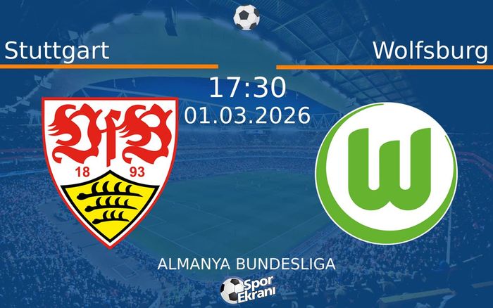 01 Mart 2026 Stuttgart vs Wolfsburg maçı Hangi Kanalda Saat Kaçta Yayınlanacak? 01 Mart 2026 Stuttgart vs Wolfsburg maçı Hangi Kanalda Saat Kaçta Yayınlanacak?