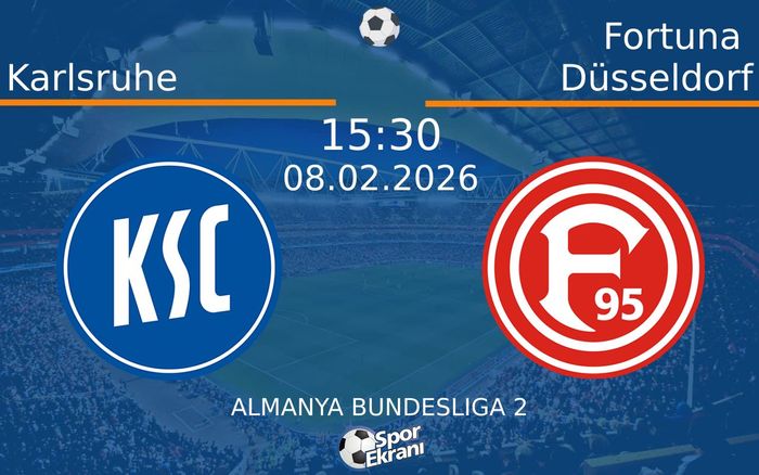 08 Şubat 2026 Karlsruhe vs Fortuna Düsseldorf maçı Hangi Kanalda Saat Kaçta Yayınlanacak?