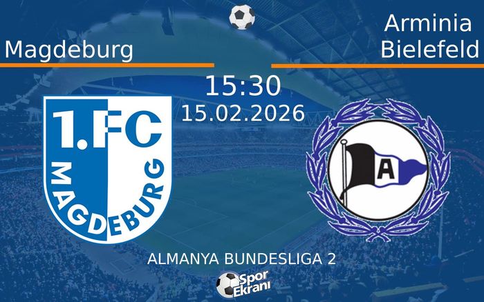 15 Şubat 2026 Magdeburg vs Arminia Bielefeld maçı Hangi Kanalda Saat Kaçta Yayınlanacak? 15 Şubat 2026 Magdeburg vs Arminia Bielefeld maçı Hangi Kanalda Saat Kaçta Yayınlanacak?