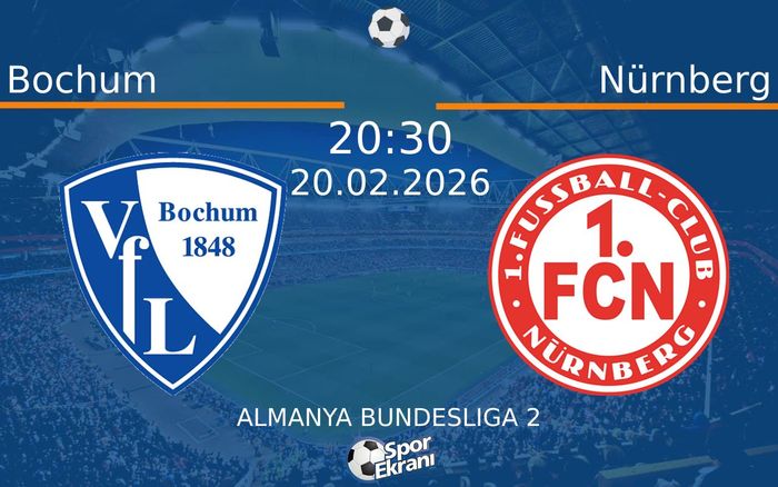 20 Şubat 2026 Bochum vs Nürnberg maçı Hangi Kanalda Saat Kaçta Yayınlanacak? 20 Şubat 2026 Bochum vs Nürnberg maçı Hangi Kanalda Saat Kaçta Yayınlanacak?
