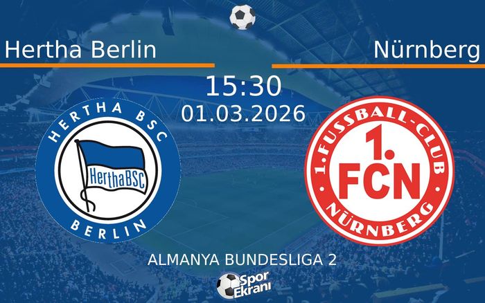 01 Mart 2026 Hertha Berlin vs Nürnberg maçı Hangi Kanalda Saat Kaçta Yayınlanacak? 01 Mart 2026 Hertha Berlin vs Nürnberg maçı Hangi Kanalda Saat Kaçta Yayınlanacak?
