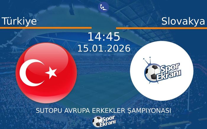 15 Ocak 2026 Türkiye vs Slovakya maçı Hangi Kanalda Saat Kaçta Yayınlanacak? 15 Ocak 2026 Türkiye vs Slovakya maçı Hangi Kanalda Saat Kaçta Yayınlanacak?