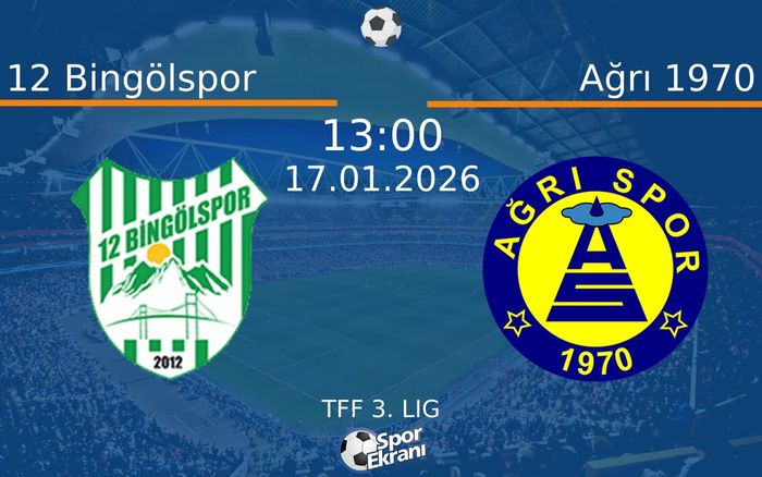 17 Ocak 2026 12 Bingölspor vs Ağrı 1970 maçı Hangi Kanalda Saat Kaçta Yayınlanacak? 17 Ocak 2026 12 Bingölspor vs Ağrı 1970 maçı Hangi Kanalda Saat Kaçta Yayınlanacak?