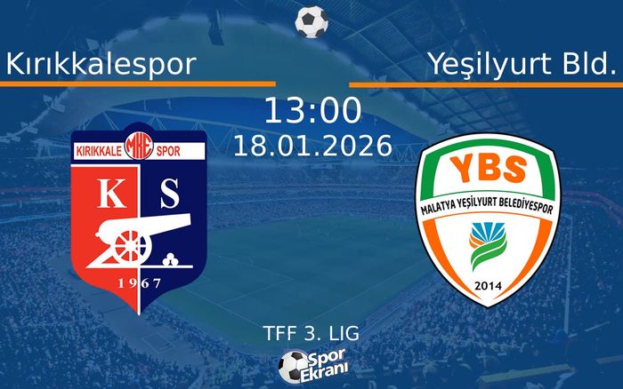18 Ocak 2026 Kırıkkalespor vs Yeşilyurt Bld. maçı Hangi Kanalda Saat Kaçta Yayınlanacak? 18 Ocak 2026 Kırıkkalespor vs Yeşilyurt Bld. maçı Hangi Kanalda Saat Kaçta Yayınlanacak?