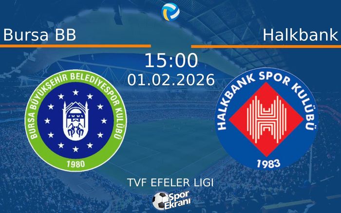 01 Şubat 2026 Bursa BB vs Halkbank maçı Hangi Kanalda Saat Kaçta Yayınlanacak?