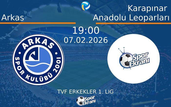 07 Şubat 2026 Arkas vs Karapınar Anadolu Leoparları maçı Hangi Kanalda Saat Kaçta Yayınlanacak?