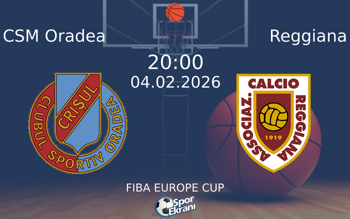 04 Şubat 2026 CSM Oradea vs Reggiana maçı Hangi Kanalda Saat Kaçta Yayınlanacak? 04 Şubat 2026 CSM Oradea vs Reggiana maçı Hangi Kanalda Saat Kaçta Yayınlanacak?