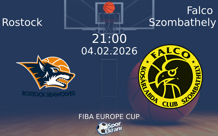 04 Şubat 2026 Rostock vs Falco Szombathely maçı Hangi Kanalda Saat Kaçta Yayınlanacak? 04 Şubat 2026 Rostock vs Falco Szombathely maçı Hangi Kanalda Saat Kaçta Yayınlanacak?